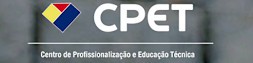 CPET - CENTRO DE PROFISSIONALIZAO E EDUCAO TCNICA